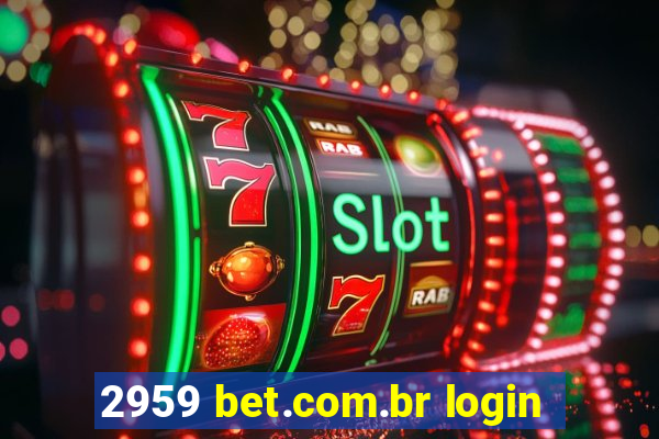 2959 bet.com.br login